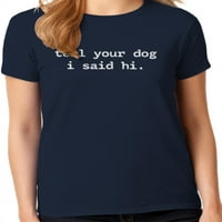 גרפיקה אמריקה מגניבה כלב בעלי חיים ציטוטים קולקציית חולצת טריקו לנשים
